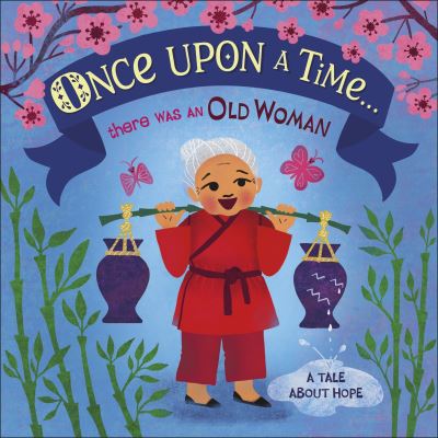 Once Upon a Time...there Was an Old Woman
