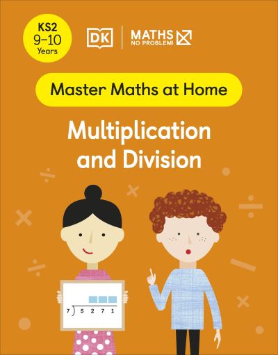 Multiplication and Division. Ages 9-10