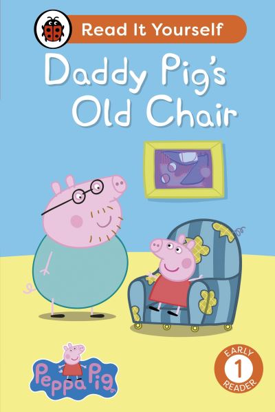 Daddy Pig's Old Chair