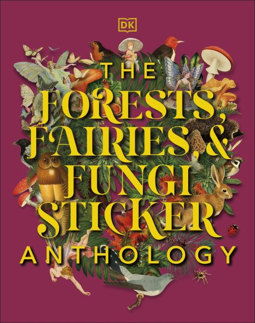 The Forests, Fairies and Funghi Sticker Anthology