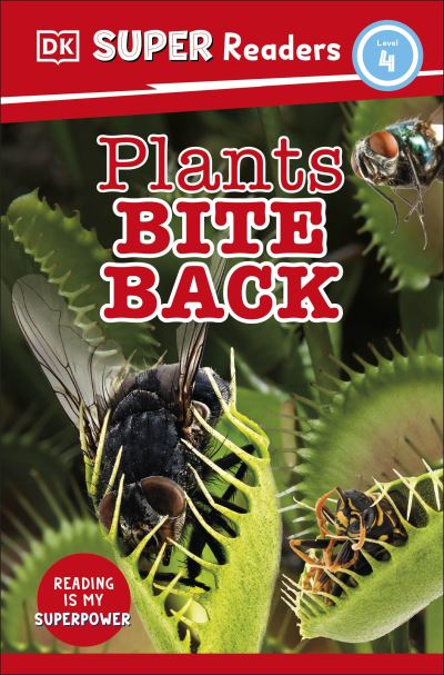 Plants Bite Back