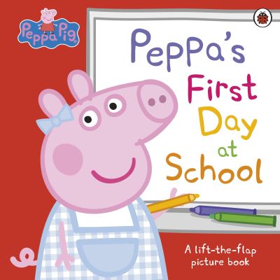 Peppa s First Day at School by Lauren Holowaty 9780241659540 Paperback LoveReading4Kids