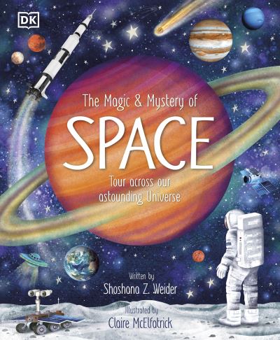 The Magic & Mystery of Space