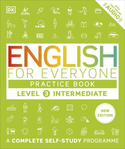 English for Everyone Level 3 Intermediate. Practice Book