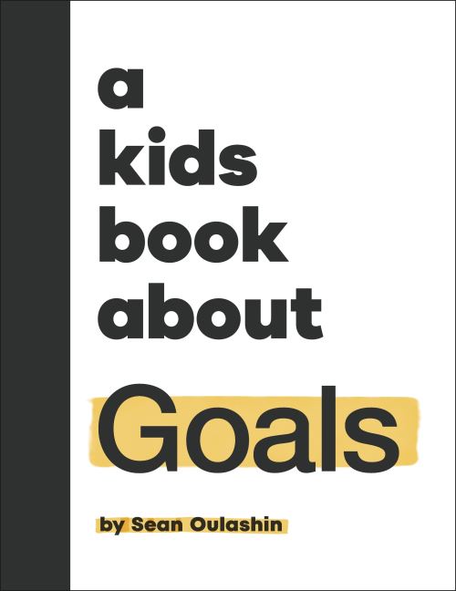 A Kids Book About Goals