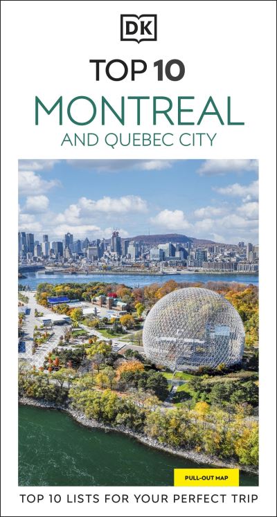 Top 10 Montreal and Quebec City