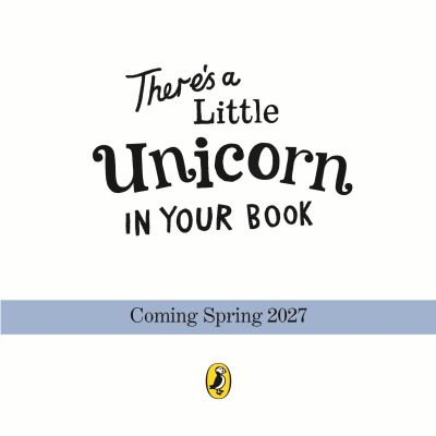 There's a Little Unicorn in Your Book