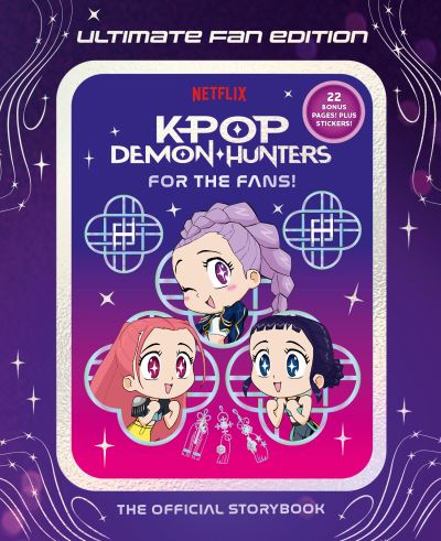 KPop Demon Hunters: For the Fans!: Ultimate Fan Edition