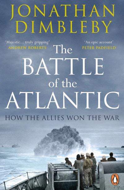 The Battle of the Atlantic How the Allies Won the War