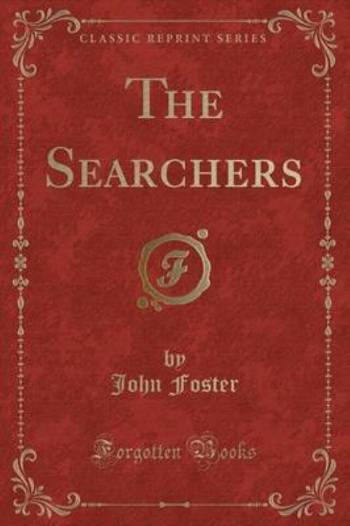 The Searchers (Classic Reprint)