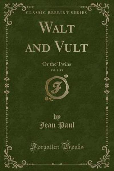 Walt and Vult, Vol. 1 of 2
