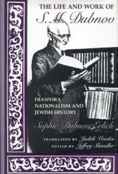 The Life and Work of S.M. Dubnov