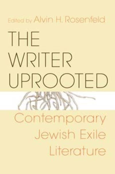 The Writer Uprooted