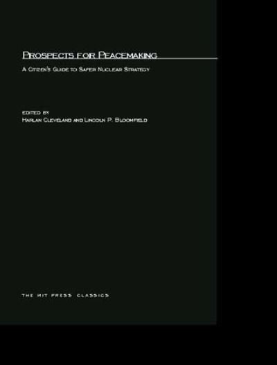 Prospects for Peacemaking