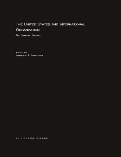 The United States and International Organization