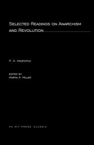 Selected Writings on Anarchism and Revolution