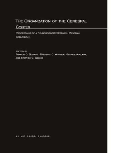 The Organization of the Cerebral Cortex