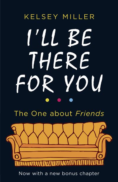 I'll Be There for You