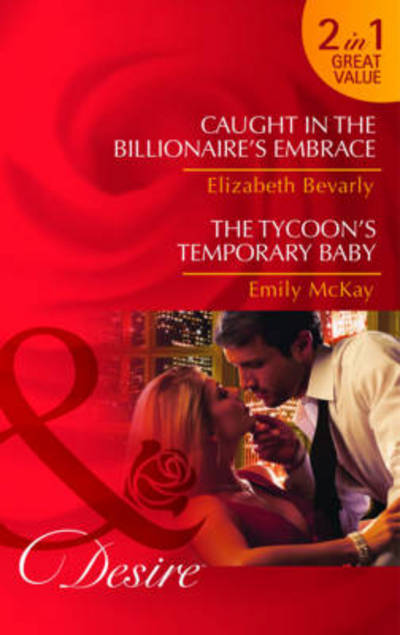 Caught in the Billionaire's Embrace
