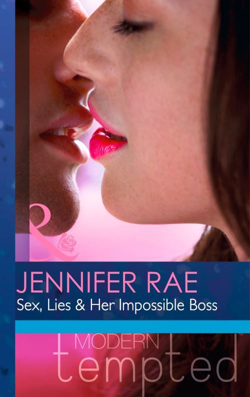 Sex, Lies & Her Impossible Boss