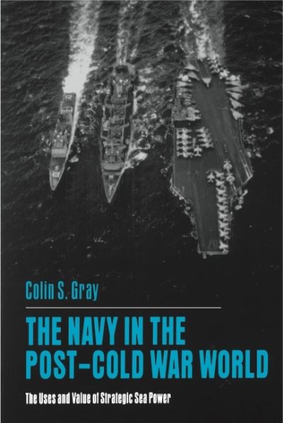 The Navy in the Post-Cold War World