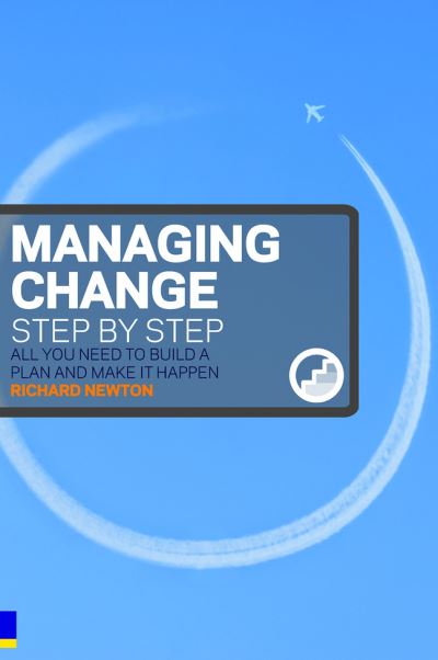 Managing Change Step by Step