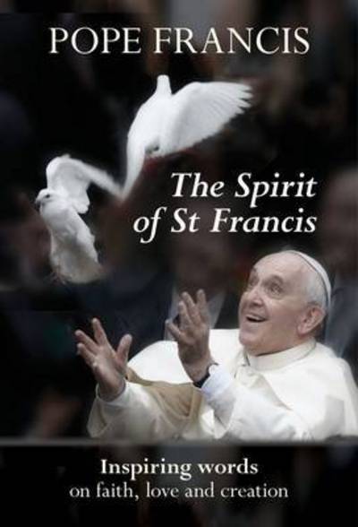 The Spirit of St. Francis