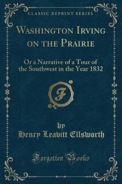 Washington Irving on the Prairie