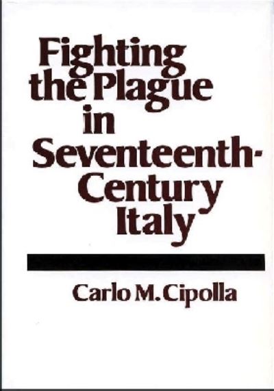 Fighting the Plague in Seventeenth-Century Italy
