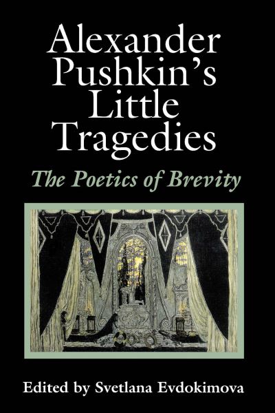 Alexander Pushkin's Little Tragedies