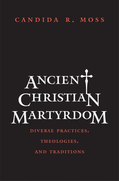 Ancient Christian Martyrdom