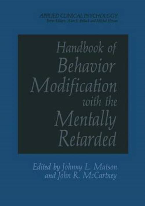 Handbook of Behavior Modification With the Mentally Retarded
