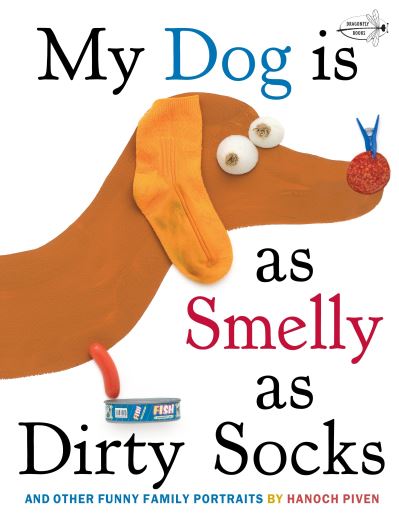 My Dog Is as Smelly as Dirty Socks