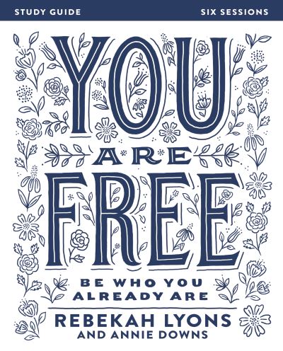You Are Free Study Guide ; Six Sessions