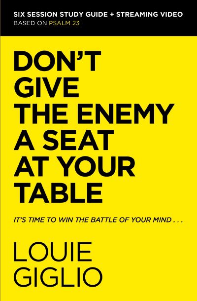Don't Give the Enemy a Seat at Your Table Bible Study Guide