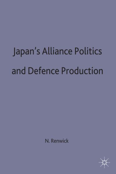 Japan's Alliance Politics and Defence Production