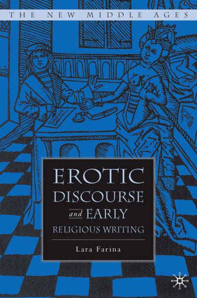 Erotic Discourse and Early English Religious Writing