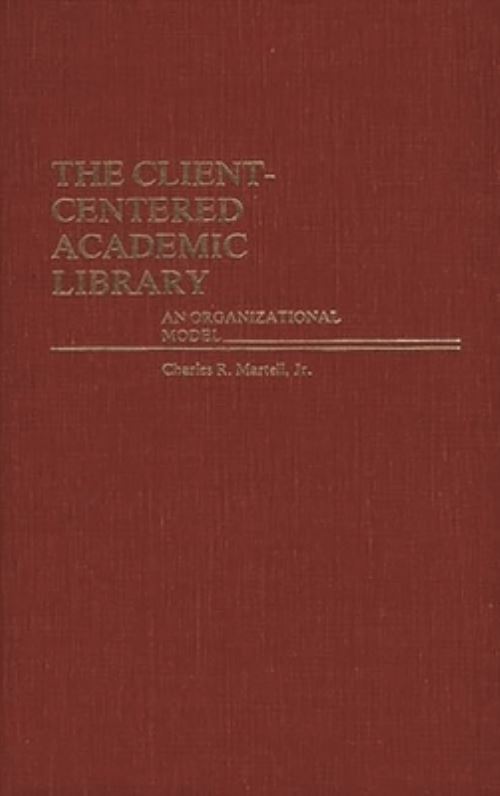 The Client-Centered Academic Library