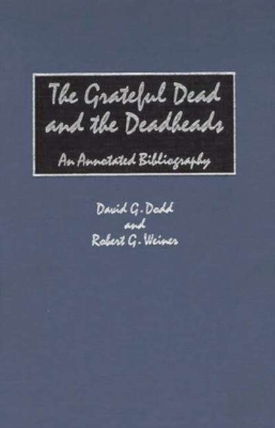 The Grateful Dead and the Deadheads