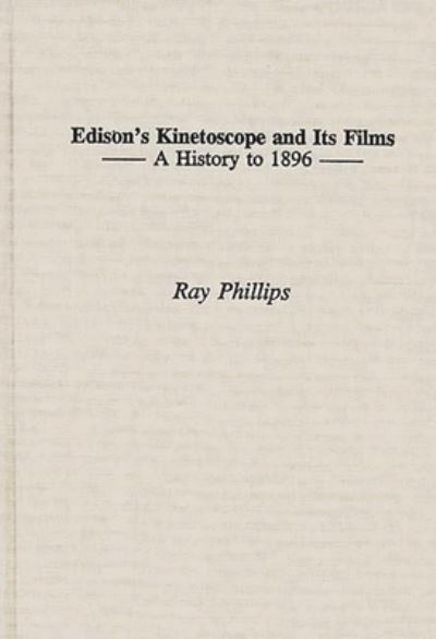 Edison's Kinetoscope and Its Films