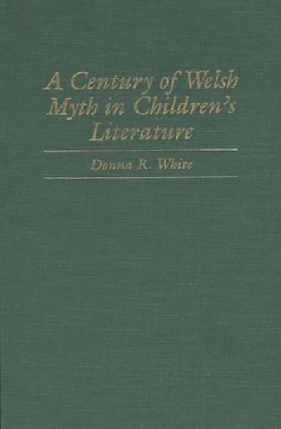 A Century of Welsh Myth in Children's Literature