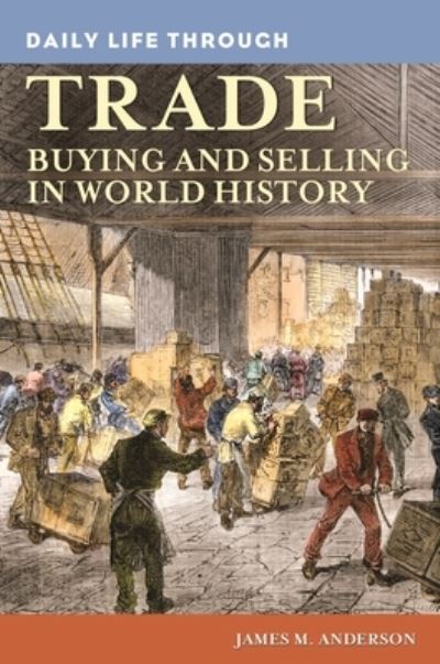 Daily Life Through Trade