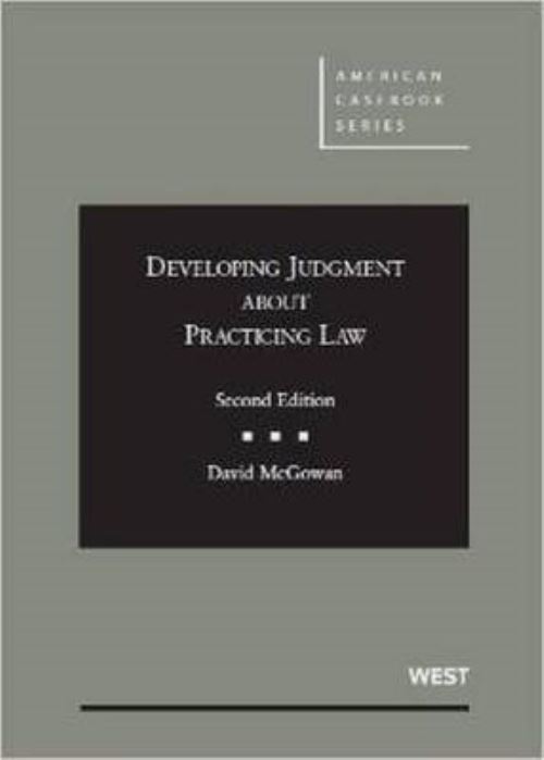 Developing Judgment About Practicing Law