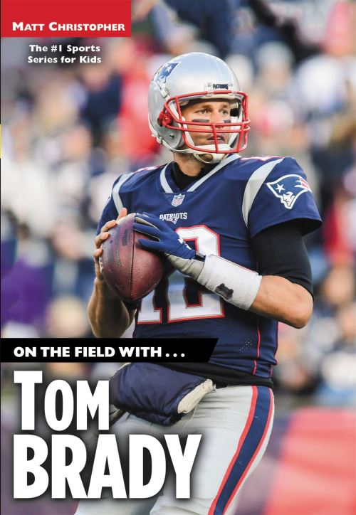 On the Field With ... Tom Brady