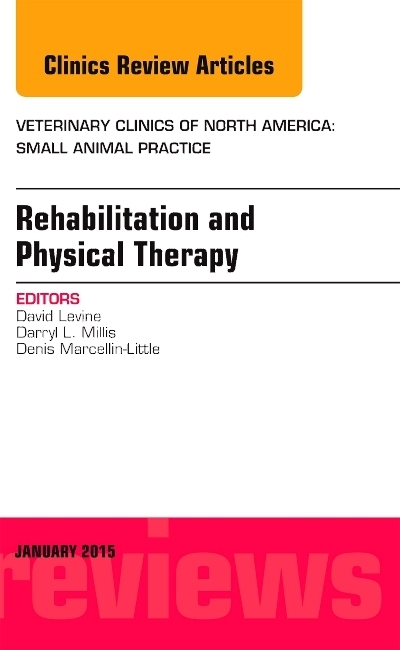 Rehabilitation and Physical Therapy, An Issue of Veterinary Clinics of North America
