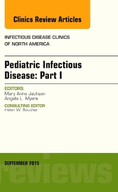 Pediatric Infectious Disease. Part I