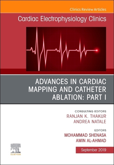 Advances in Cardiac Mapping and Catheter Ablation. Part I