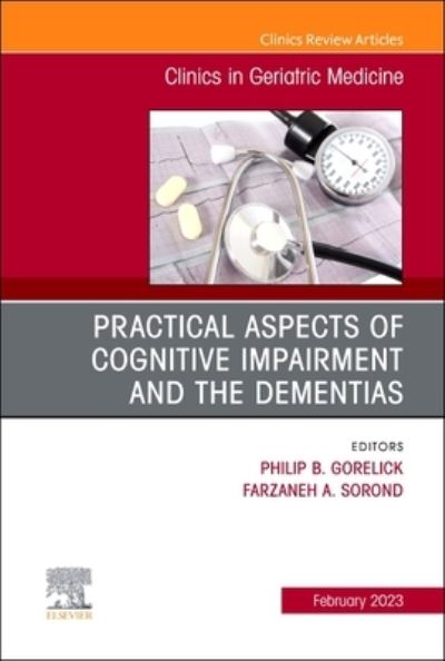 Practical Aspects of Cognitive Impairment and the Dementias