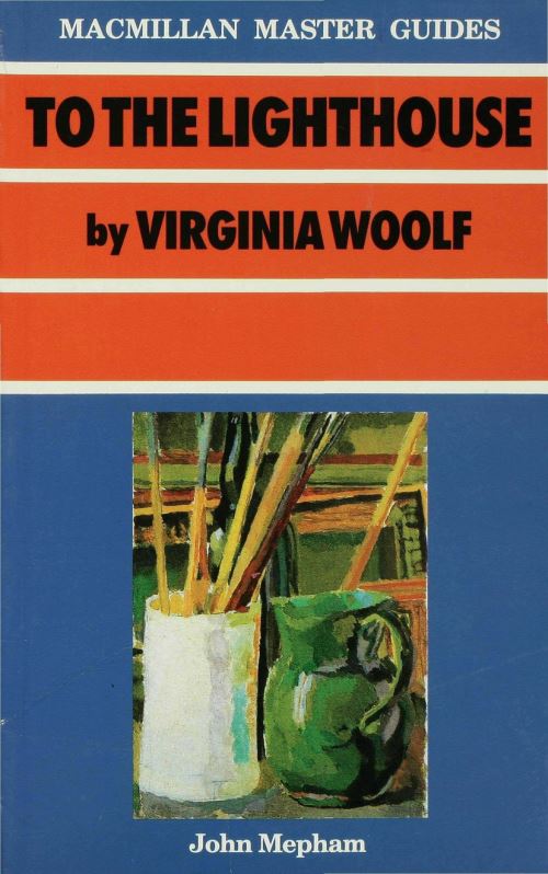 To the Lighthouse by Virginia Woolf
