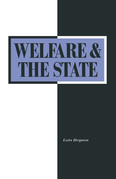 Welfare and the State: